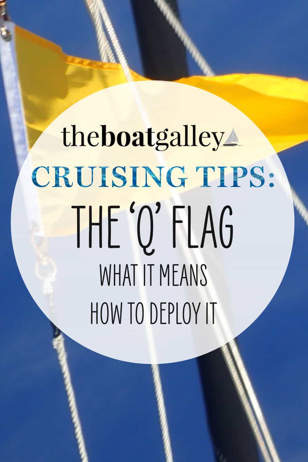 The Q Flag The Boat Galley