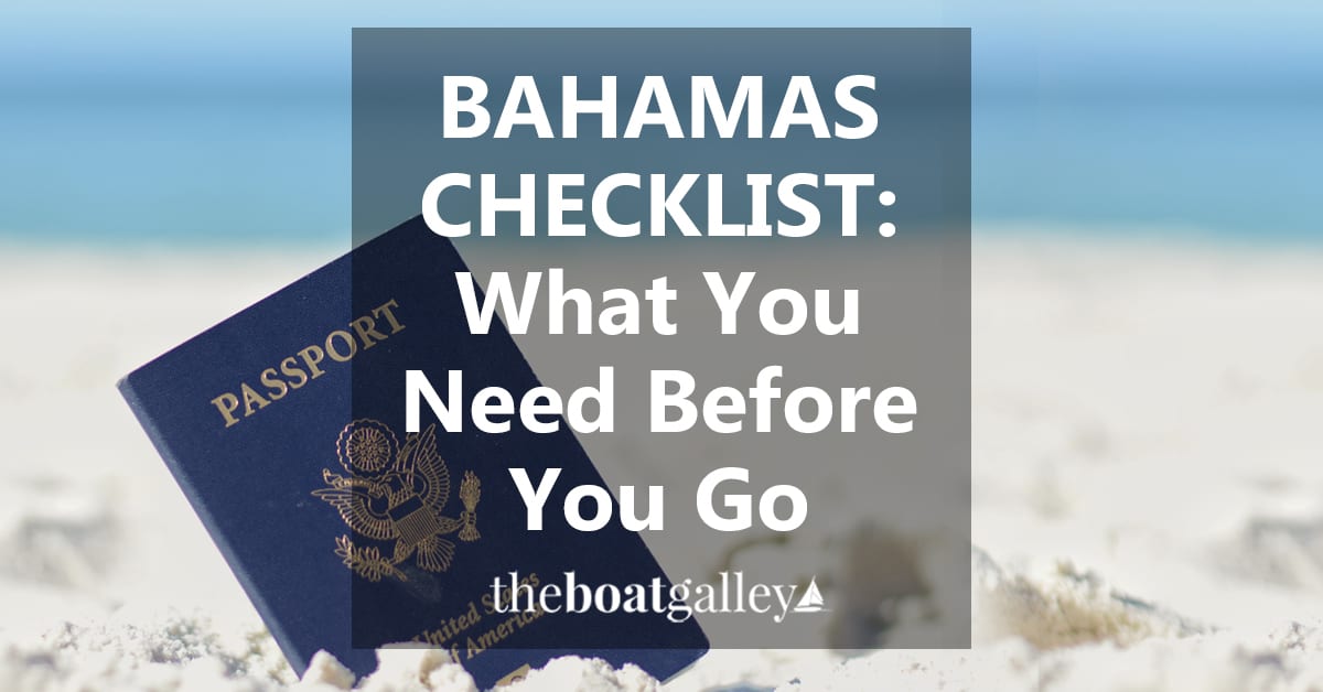 Bahamas Checklist The Boat Galley
