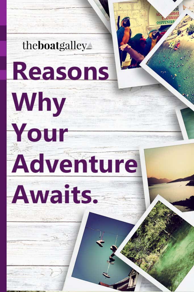 Why go cruising? It's riskier than staying home. Here's what one cruiser answers.