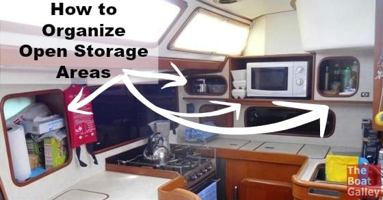 How To Organize Open Storage Areas The Boat Galley