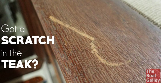 Easy Fix For Scratched Teak The Boat Galley