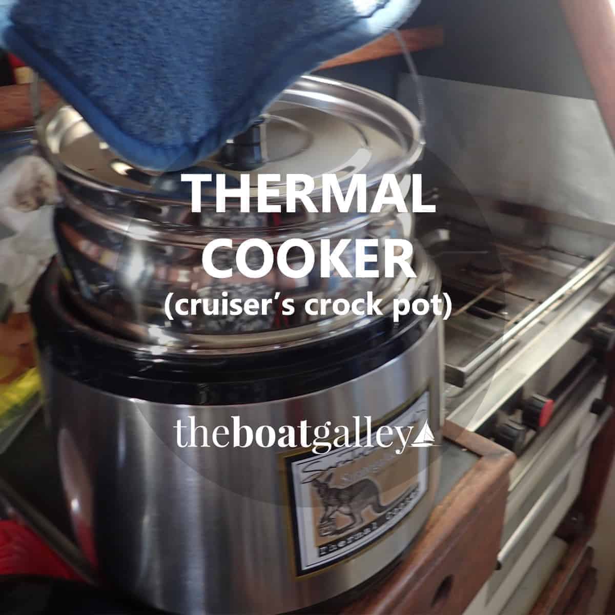 Thermal Cooking The Boat Galley